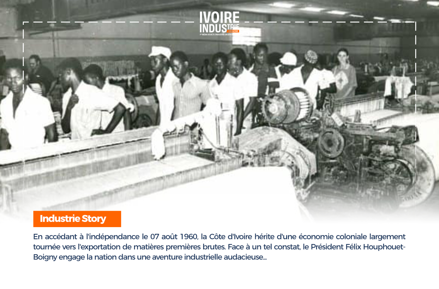 Ivorian industry: The founding decade (1960-1970)