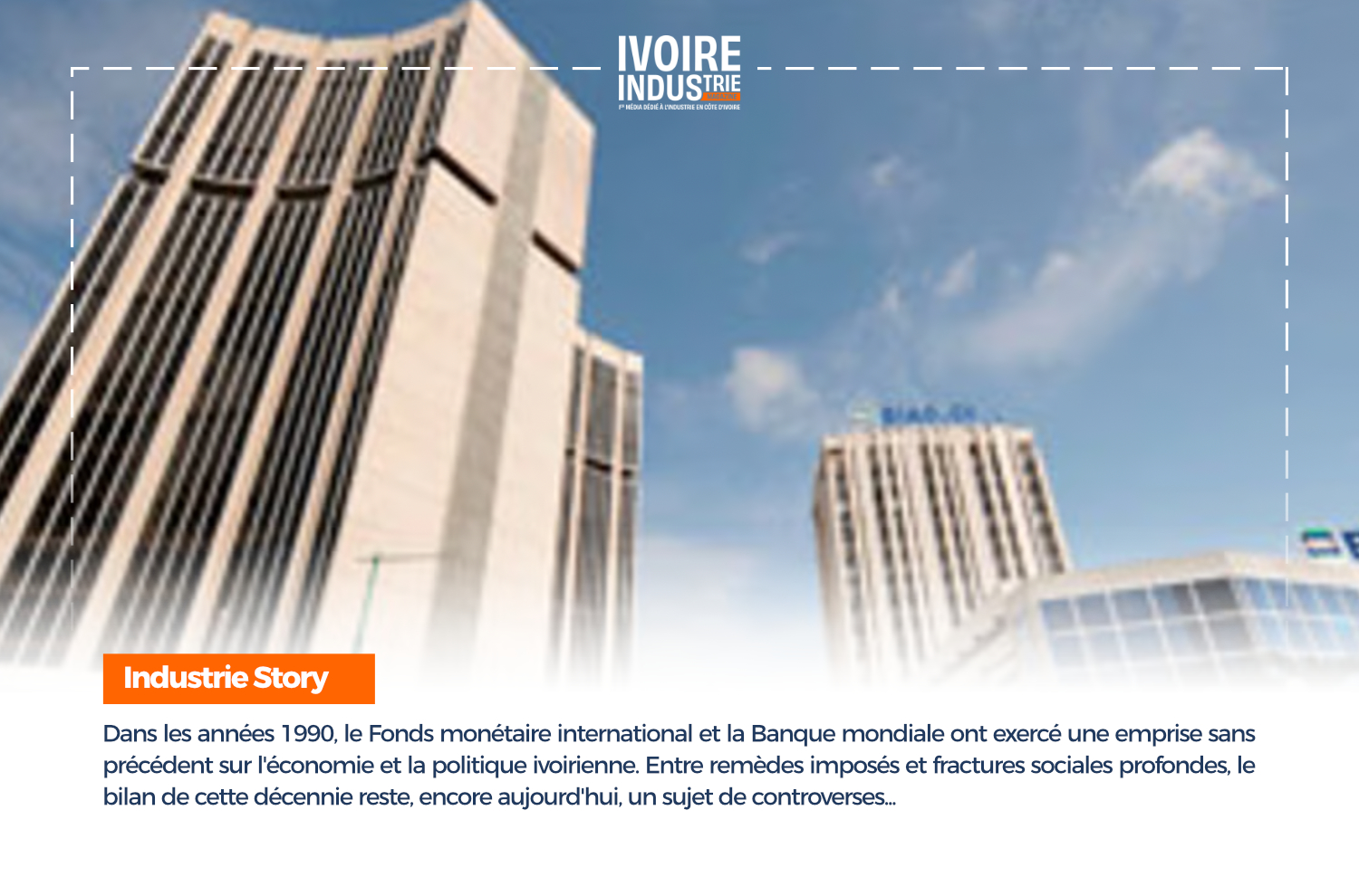 Ivory Coast under supervision: When Bretton Woods dictated its law in Abidjan (1990)