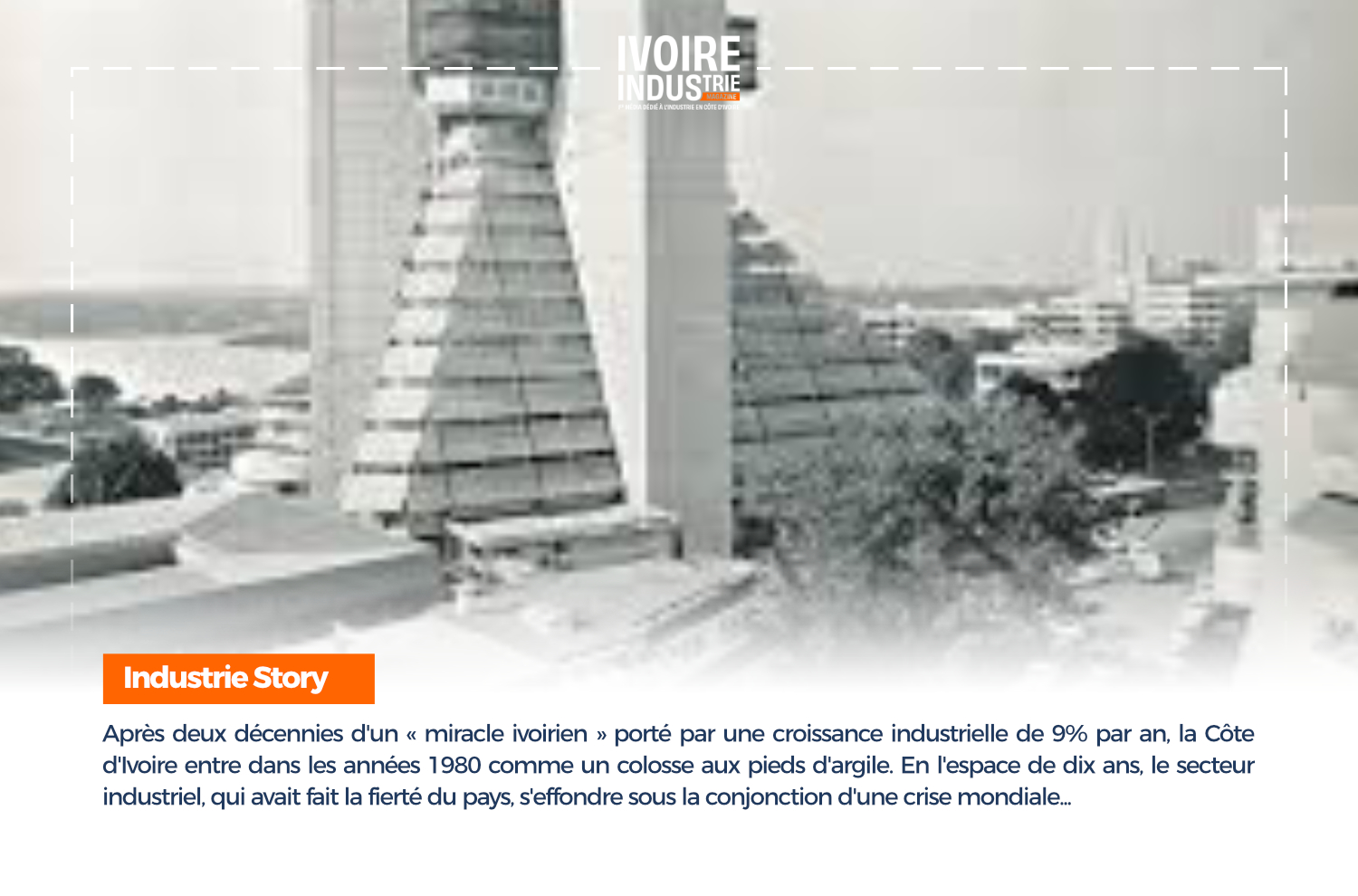 Ivorian industry: The sector bends under the weight of the crisis (1980-1990)