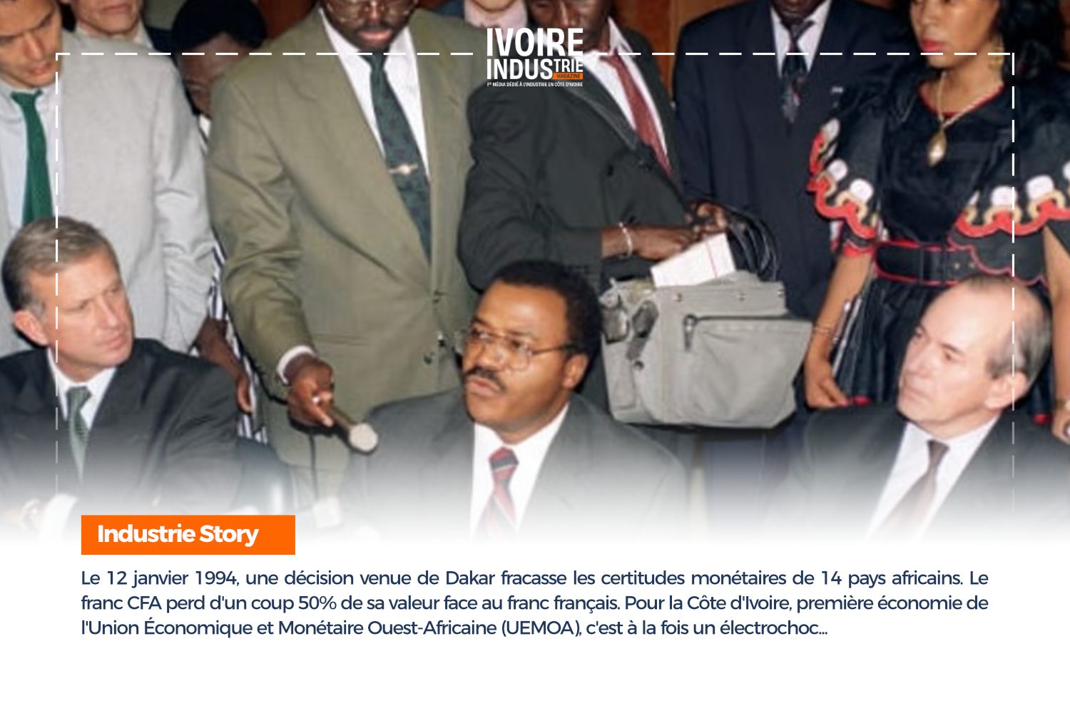 Devaluation of the CFA: A decision that reconfigured the Ivorian economy